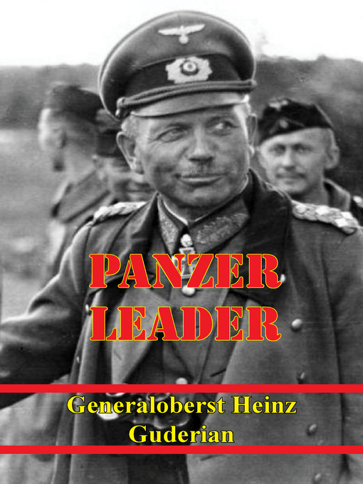 Title details for Panzer Leader by Generaloberst Heinz Guderian - Available